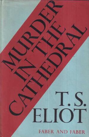 t. s. eliot: murder in the cathedral