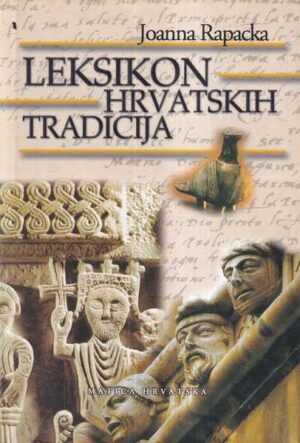 joanna rapacka: leksikon hrvatskih tradicija