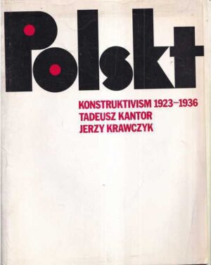 tadeus kantor i jerzy krawczyk: polskt konstruktivism 1923-1936