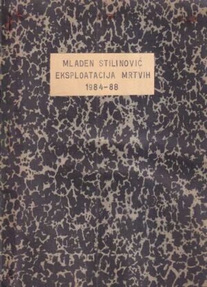 mladen stilinović: eksploatacija mrtvih 1984-88