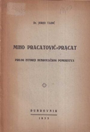 jorjo tadić: miho pracatović-pracat