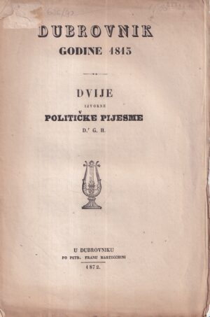 dubrovnik godine 1813: dvije izvorne političke pijesme