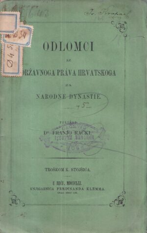 dr. franjo raČki: odlomci iz drŽavnoga prava hrvatskoga za narodne dynastie