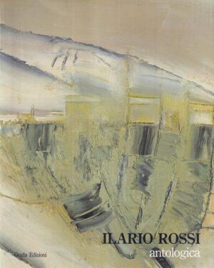 ilario rossi: antologica