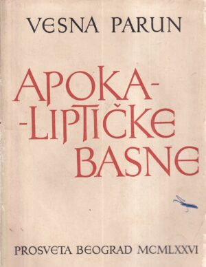 vesna parun: apokaliptičke basne