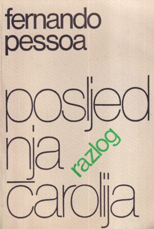 fernando pessoa: posljednja čarolija