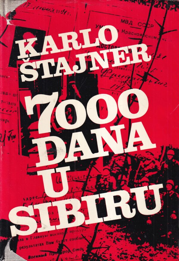 karlo Štajner: 7000 dana u sibiru