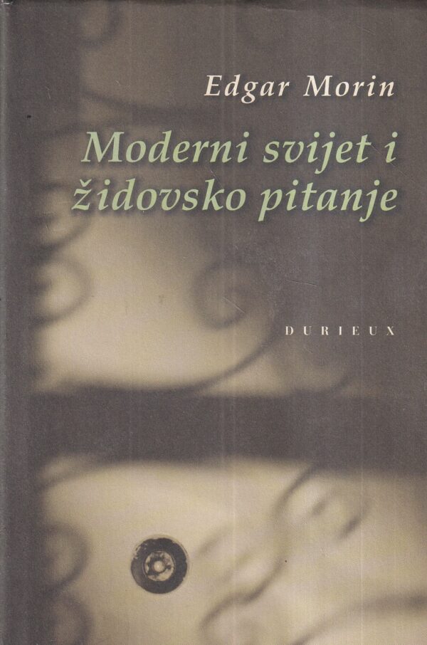 edgar morin: moderni svijet i židovsko pitanje