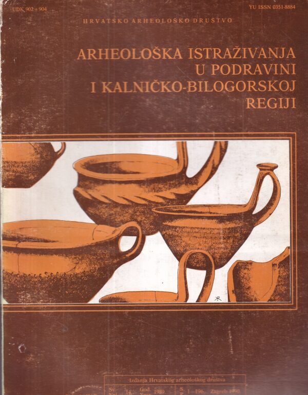 arheološka istraživanja u podravini i kalničko-bilogorkskoj regiji