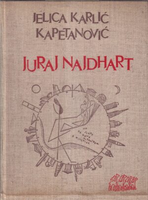 jelica karlić kapetanović: juraj najdhart