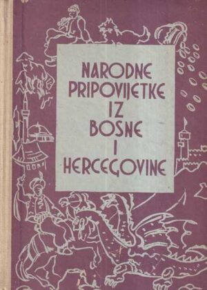 hamid dizdar (ur.): narodne pripovijetke iz bosne i hercegovine