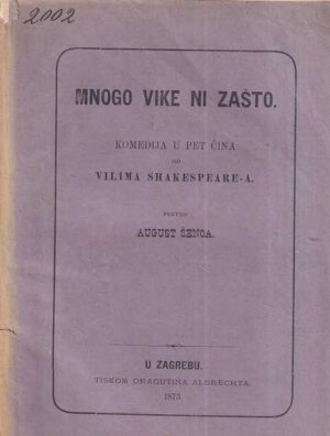 august Šenoa (prev.): mnogo vike ni za što