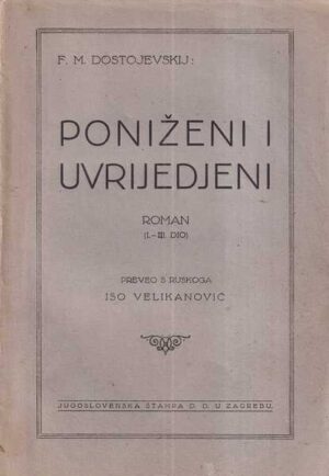 f. m. dostojevski: poniženi i uvrijeđeni 1-3