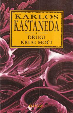 karlos kastaneda: drugi krug moći