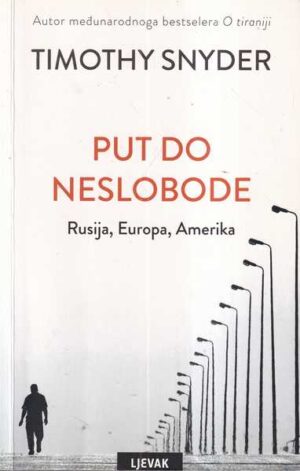 timothy snyder: put do neslobode