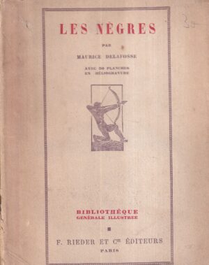 maurice delafosse: les negres