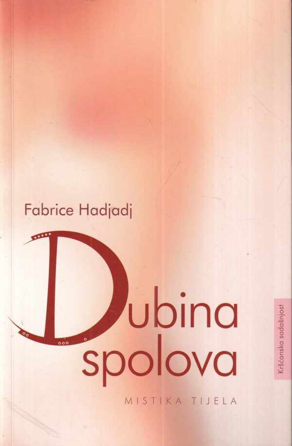 fabrice hadjadj: dubina spolova