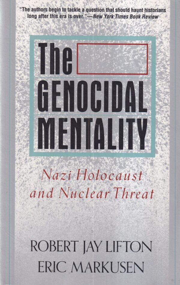 robert jay lifton i eric markusen: the genocidal mentality