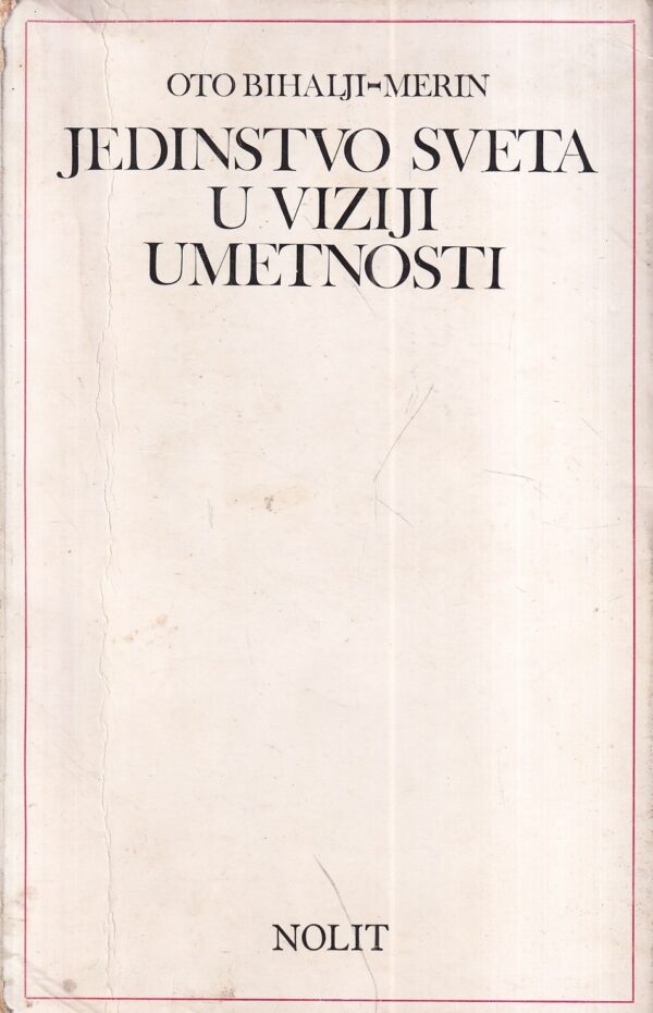 oto bihalji-merin: jedinstvo sveta u viziji umetnosti