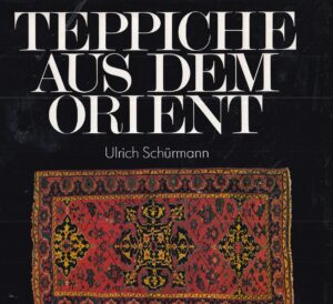 ulriche schürmann: teppiche aus dem orient