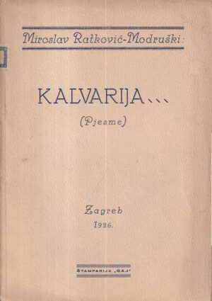 miroslav ratkoviĆ-modruŠki: kalvarija... (pjesme)