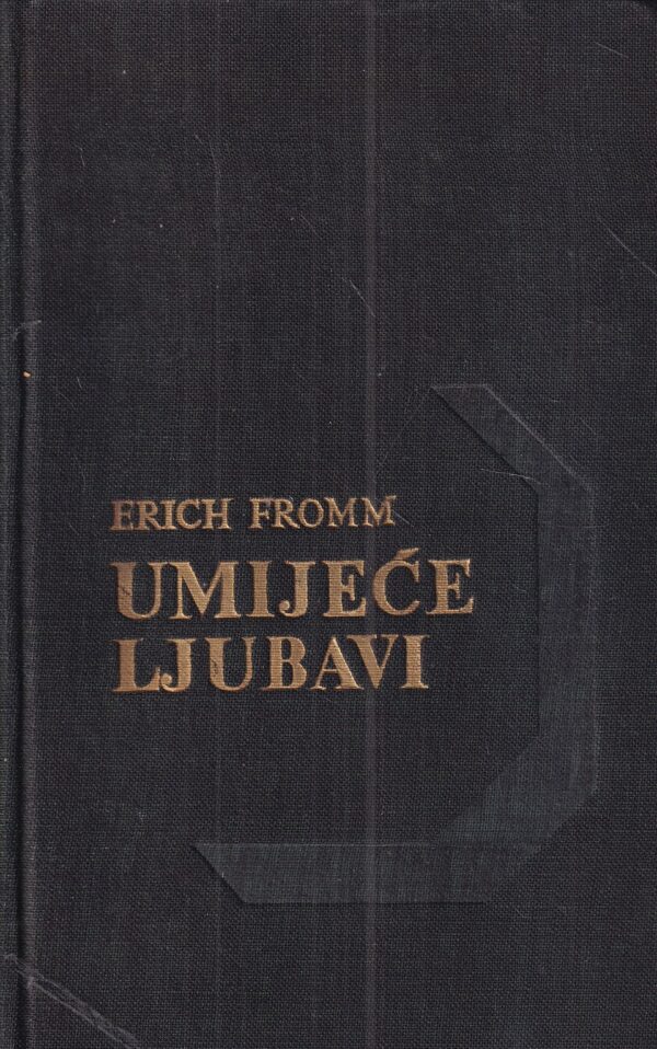 erich fromm: umijeće ljubavi