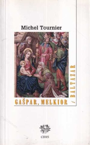 michel tournier: gašpar, melkior i baltazar