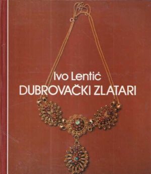 ivo lentić: dubrovački zlatari