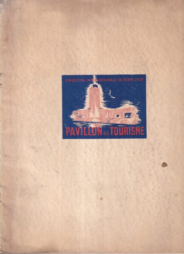 exposition internationale paris 1937 - pavillon du tourisme