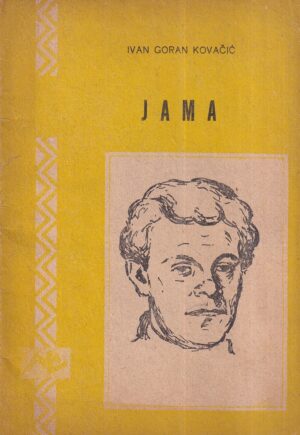 ivan goran kovačić: jama