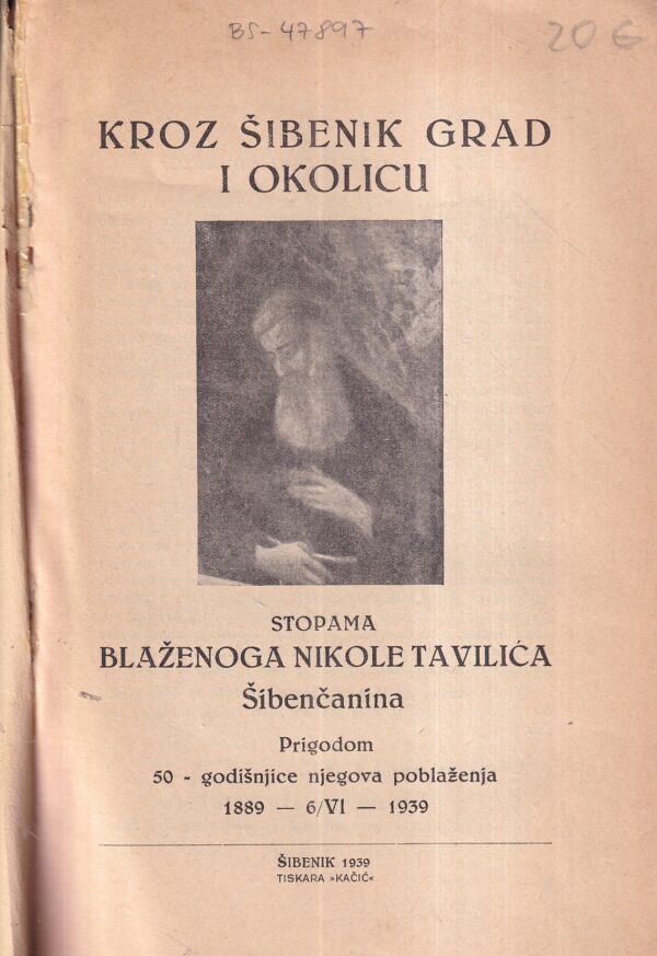 bernardin polonije: kroz Šibenik grad i okolicu stopama nikole tavilića Šibenčanina