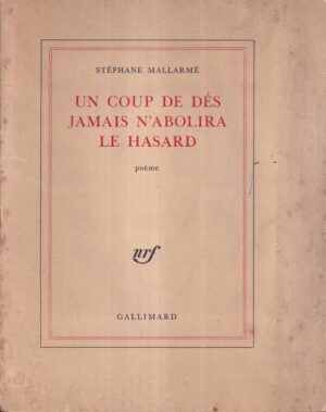 stéphane mallarmé: un coup de dés jamais n’abolira le hasard