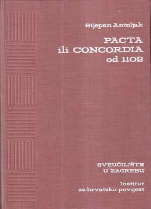 stjepan antoljak: pacta ili concordia od 1102