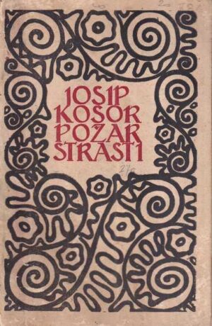 josip kosor: požar strasti