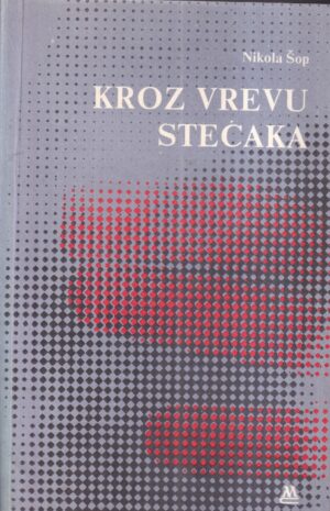 nikola Šop: kroz vrevu stećaka