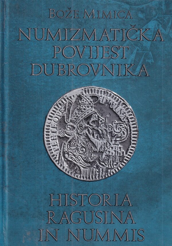 bože mimica: numizmatička povijest dubrovnika