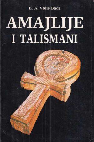 e. a. wallis budge: amajlije i talismani