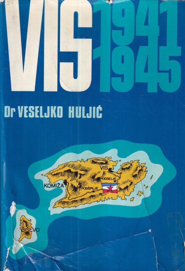 veseljko huljić: vis 1941-1945