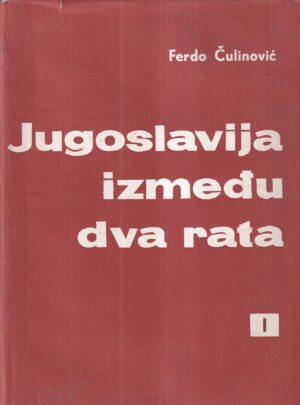 ferdo Čulinović: jugoslavija između dva rata