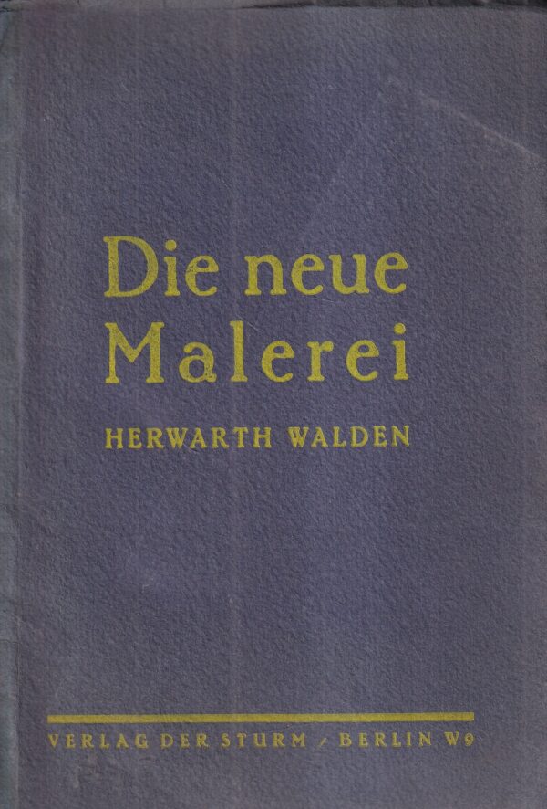 herwarth walden: die neue malerei