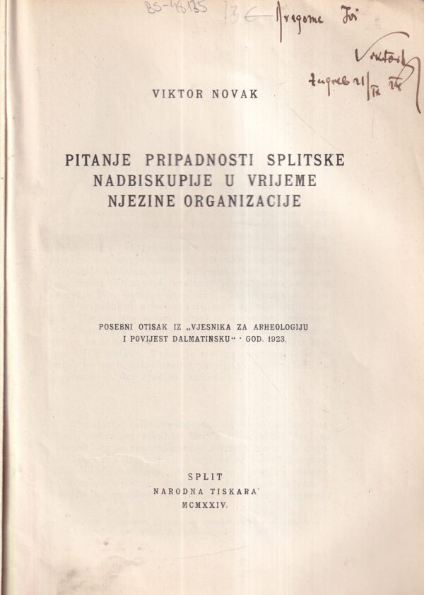 viktor novak: pitanje pripadnosti splitske nadbiskupije u vrijeme njezine organizacije