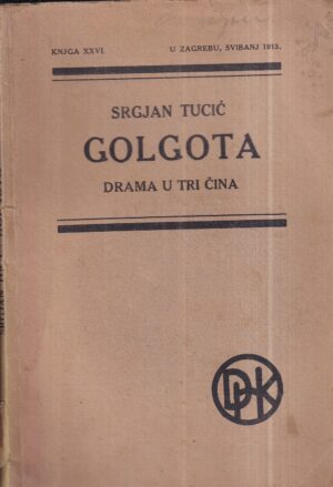 srđan tucić: golgota