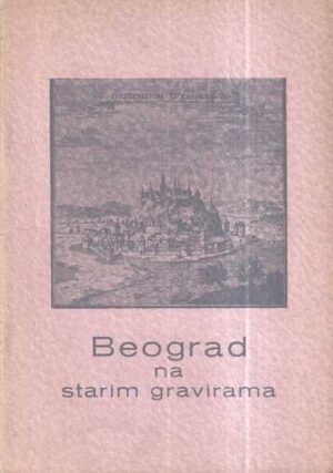 rajko l. veselinović: beograd na starim gravirama