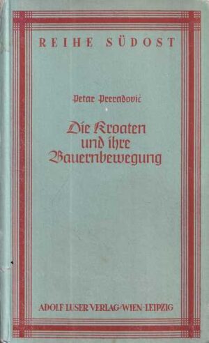 petar preradović: die kroaten und ihre bauernbewegung