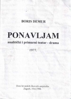 boris demur: ponavljam analitički i primarni teatar - drama 1977.