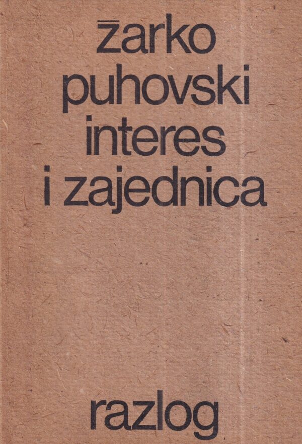 Žarko puhovski: interes i zajednica