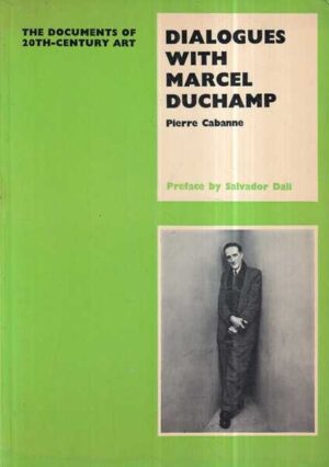 pierre cabanne: dialogues with marcel duchamp