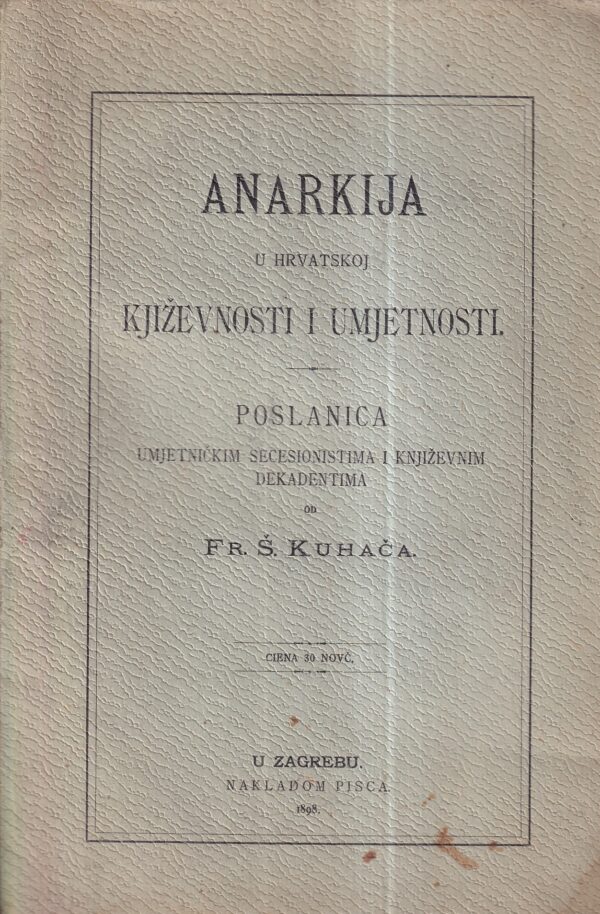 fr. Š. kuhač: anarkija u hrvatskoj književnosti i umjetnosti