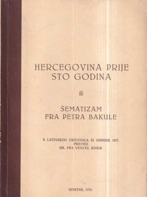 petar bakula: hercegovina prije sto godina