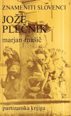 marjan mušić: jože plečnik